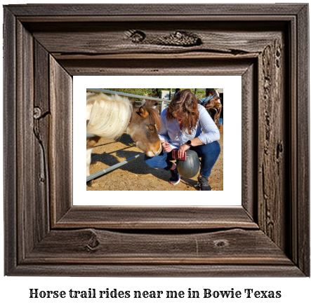 horse trail rides near me in Bowie, Texas